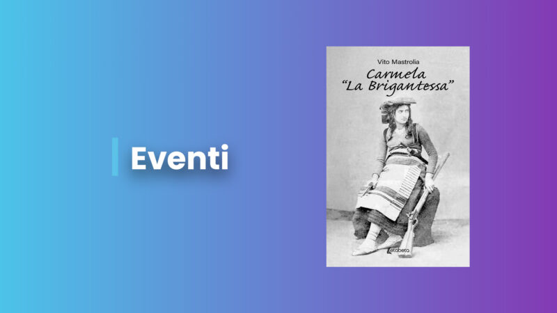 Carmela “La Brigantessa” | Vito Mastrolia